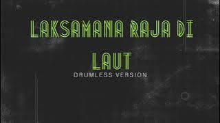 Laksamana Raja Dilaut (Drumless)