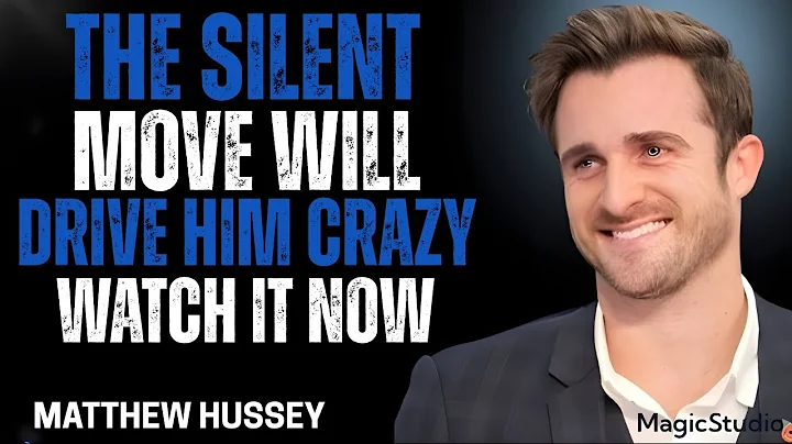 NO TEXTS, NO CALLS, JUST THIS... AND HE'LL LOSE HIS MIND {MATTHEW HUSSEY }