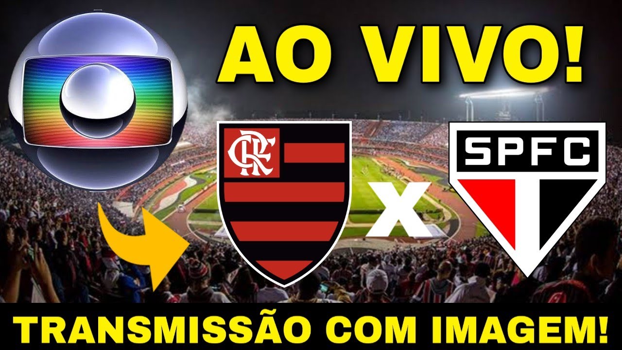 ASSISTIR SÃO PAULO X FLAMENGO AO VIVO! FUTEMAX FUTEBOL FLAMENGO AO VIVO!  JOGO DO FLAMENGO AO VIVO! 