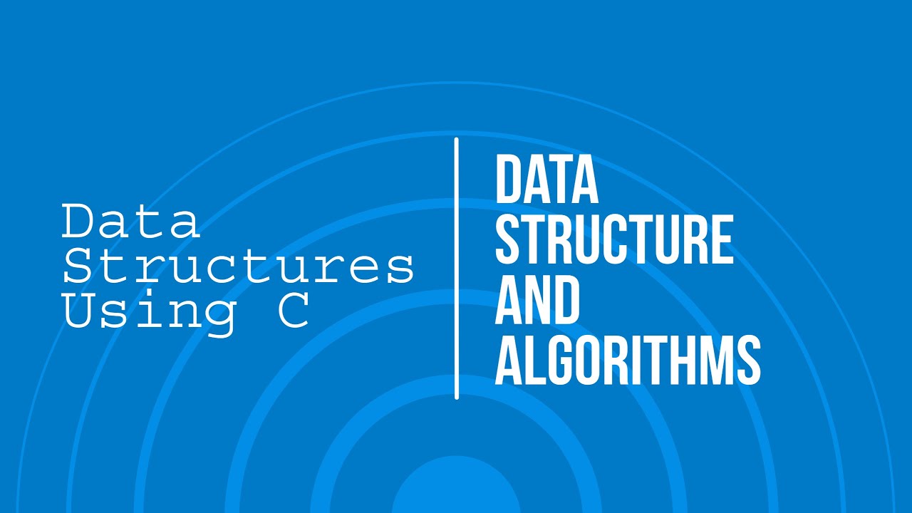 Data Structures Using C | Introduction, Basics & Key Operations ...