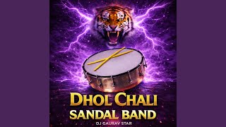 Dhol Chali Sandal Band