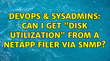 DevOps & SysAdmins: Can I get "disk utilization" from a NetApp filer via SNMP? (3 Solutions!!)