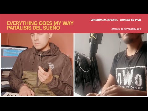 Parálisis del Sueño - Everything Goes My Way (Metronomy Cover - Versión en español)