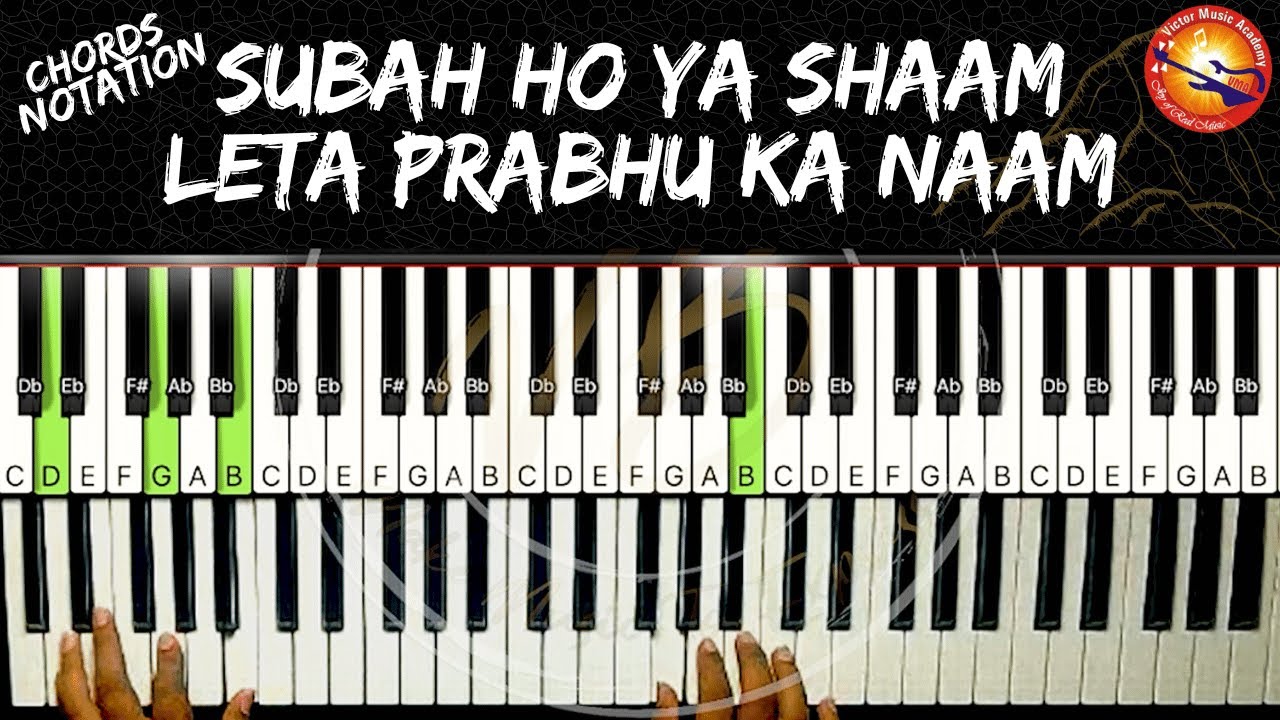 Subah Ho Ya Shaam Lena Prabhu Ka Naam Chords  Piano Notes Tutorial  Victor Benjamin