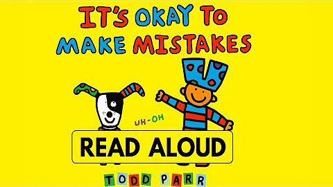 It's Okay to Make Mistakes | Todd Parr Read Aloud for Kids 🌈📚
