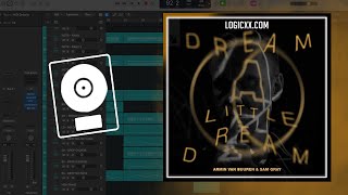 Armin Van Buuren, Sam Gray - Dream A Little Dream Logic Pro Remake