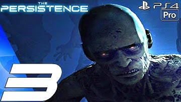 The Persistence VR - Gameplay Walkthrough Part 3 - Deck 3 (PS4 PRO)