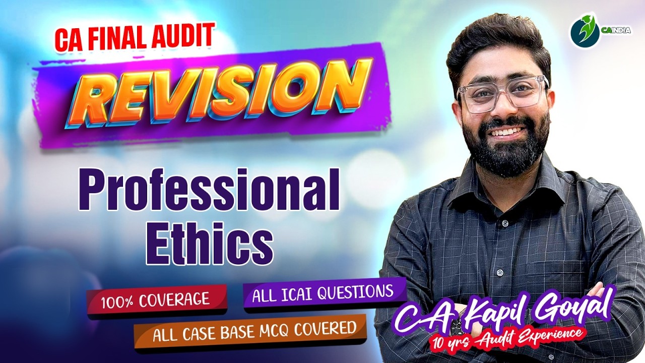Lec 10 Professional Ethics Complete Revision by CA Kapil Goyal CA Final ...