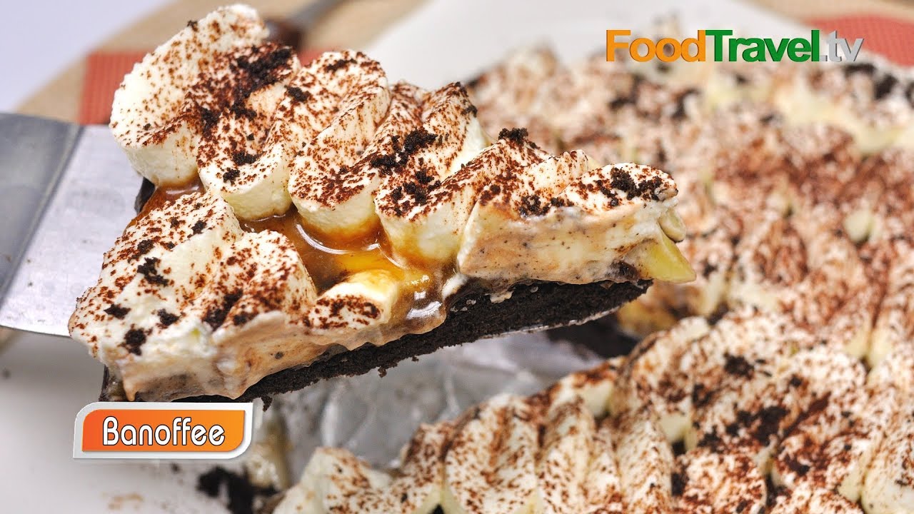 บานอฟฟี่ Banoffee | FoodTravel