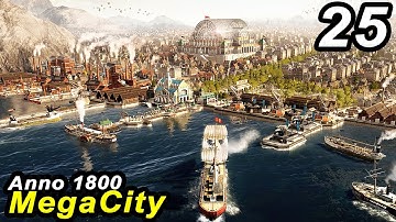 Finding PARADISE - Anno 1800 MEGACITY || ALL DLCs & LEGENDARY Difficulty #25