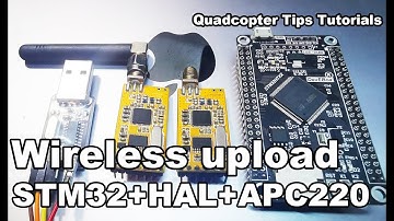 Upload code to STM32 wirelessly with APC220 | STM32 quadcopter build tips | Tutorial EP 2
