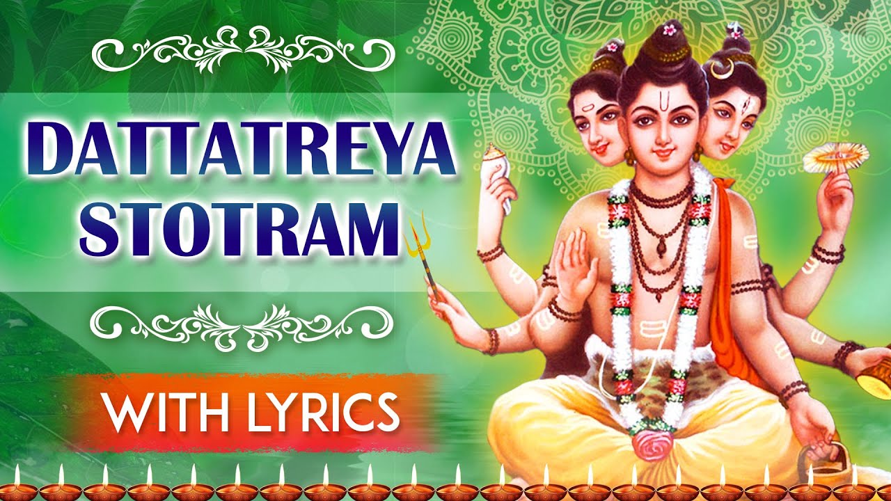     Dattatreya Stotram With Lyrics  Popular Mantra For Positive