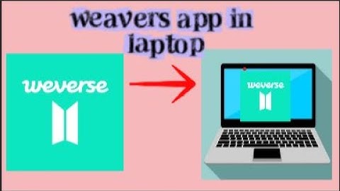 #How to Download Weavers App in Laptop | android fetcher in laptop |Weavers app BTS