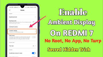 Redmi 7 Always On Ambient Display Hidden feature on Any Xiaomi Device || How to Enable ||