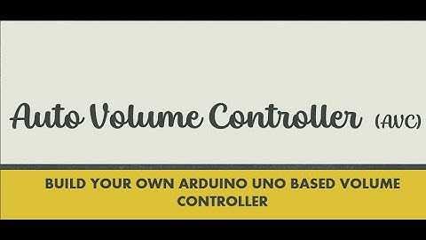Auto Volume Controller Using Arduino Uno