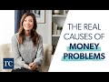 What Your Money Problems Say About Your Life