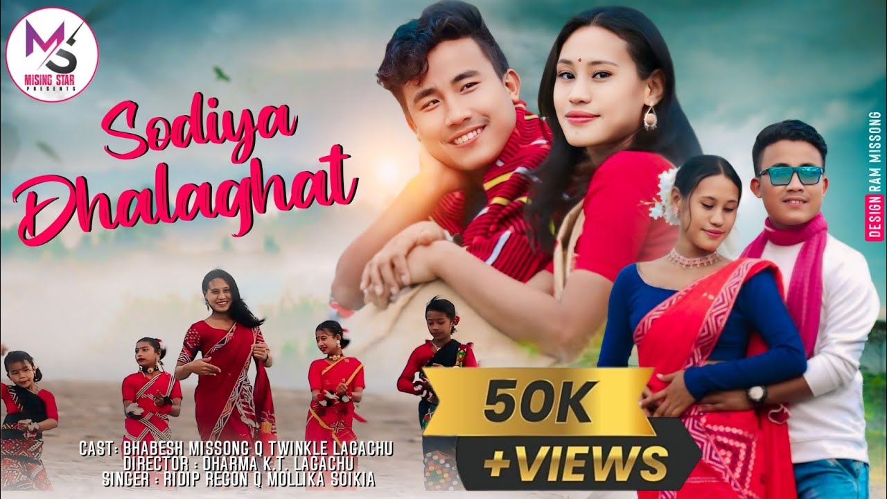 SODIYA DHALAGHAT  NEW MISING MUSIC VIDEO  BHABESH MISSONG Q TWINKLE LAGACHU  MISING STAR