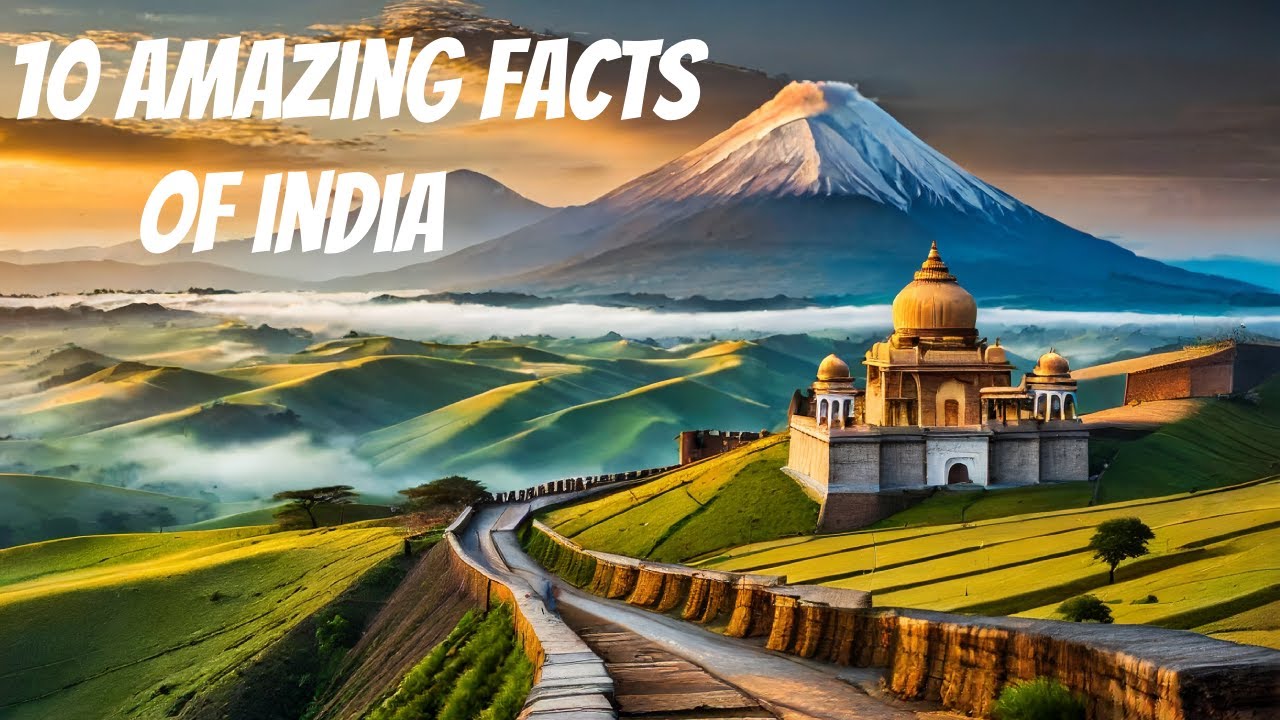 10 AMAZING facts of INDIA YouTube