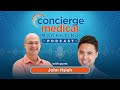 Episode 24: How to Build a Concierge Medical Practice Someone Will Want to Buy