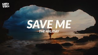 The Hxliday - Save Me (528Hz)