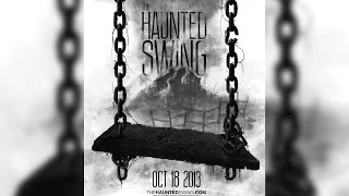 THE HAUNTED SWING | 2013 Feature Film