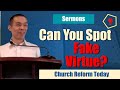 Living as a Christian in a World of Fake Virtue (Sermons for Today)