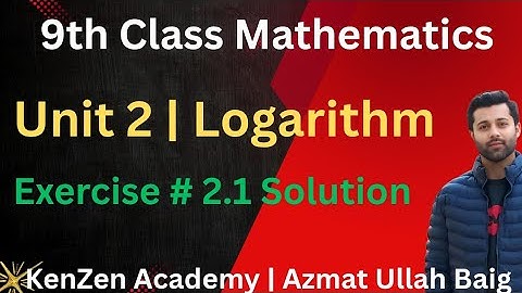 9th Class | Mathematics | Unit 2 | Logarithm | لوگارتھم | Scientific Notation | Exercise 2.1
