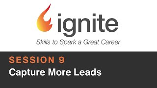 Ignite Session 9 - Capture More Leads