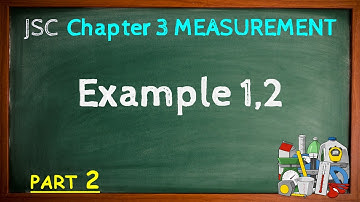 02. JSC Maths ll Example 1,2 Chapter 3 Measurement ll #JSCmathenglishversion ll NCTB