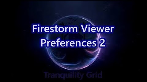Firestorm Viewer Preferences 2