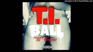 T.I. Ft. Lil Wayne-Ball (Instrumental)