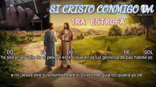 Video thumbnail of "SI CRISTO CONMIGO VA | Himno Cristiano LETRA + ACORDES by 𝕄𝕠𝕚𝕤𝕖𝕤 𝔾𝕌𝕄𝔸"