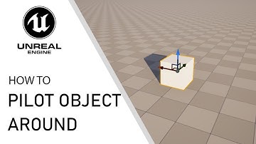 Unreal Engine 5 how to pilot, move object around