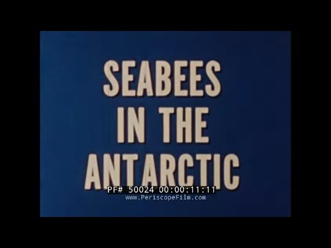 U.S. NAVY SEABEES IN THE ANTARCTIC  BASE CONSTRUCTION 1957-58 50024