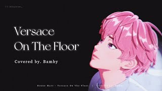 【PLAVE플레이브】 밤비 - Versace On The Floor (Covered by. Bamby) | 英中字 Fanmade lyrics