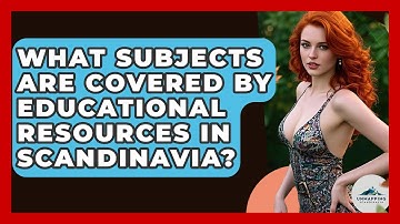 What Subjects Are Covered by Educational Resources in Scandinavia? | Unmapping Scandinavia