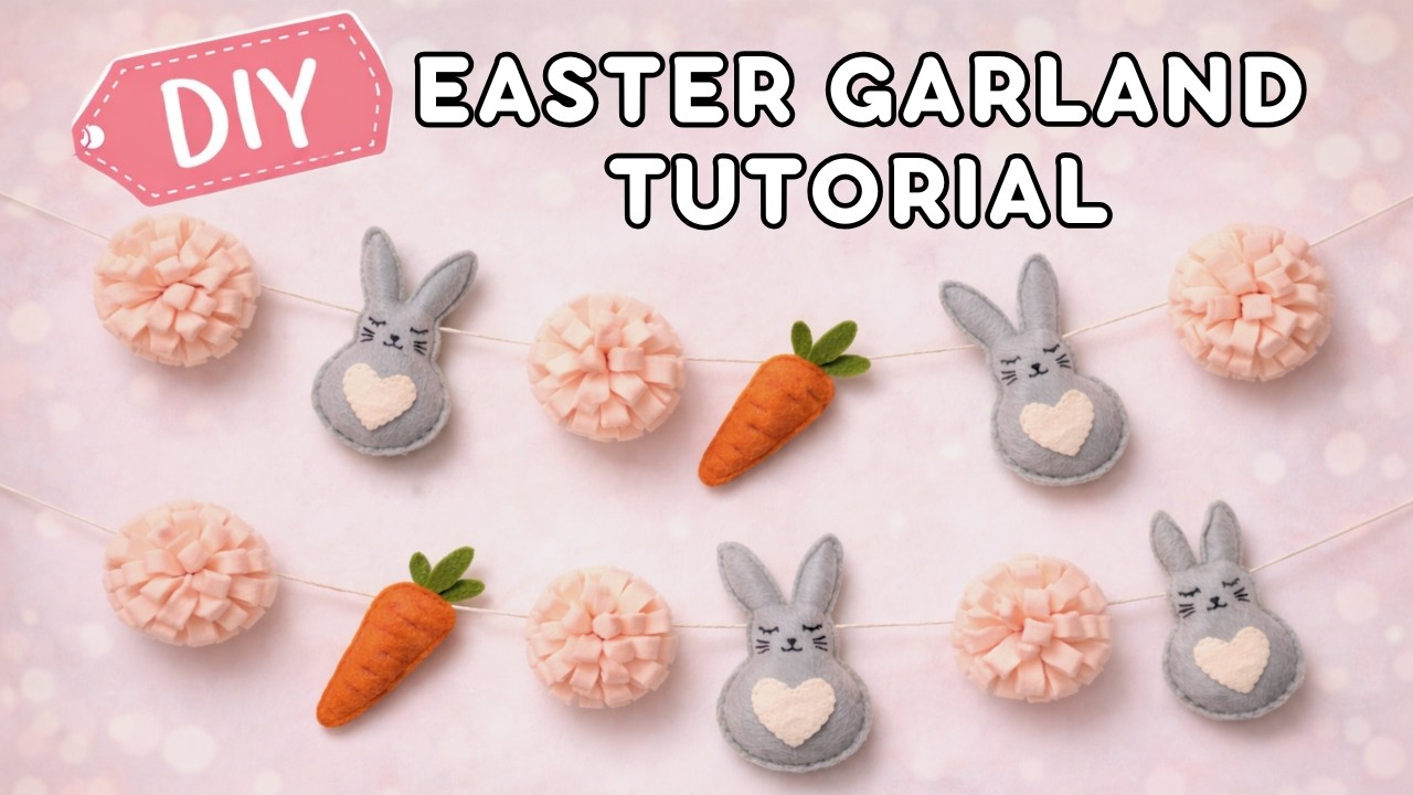 DIY Easter garland: How to Make Felt Bunnies, Carrots & Fringed Pompons | Easy Felt Sewing Tutorial