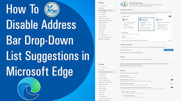 ✅ How To Disable Address Bar Drop-Down List Suggestions in Microsoft Edge (2021)