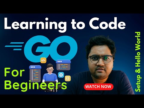 Go Programming Tutorial for Beginners: Installation, Setup, and Hello World