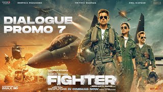 FIGHTER | Hrithik, Deepika, Anil | Siddharth | Dialogue Promo 7 | In Cinemas Now