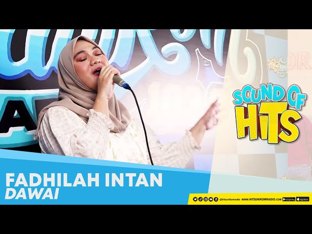 FADHILAH INTAN - Dawai (Live at Hits Unikom Radio) | Sound of Hits class=