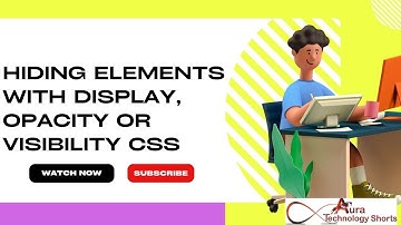 Hiding elements with display, opacity or visibility CSS #CSSDisplay #opacity_property #css_property
