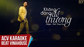 Karaoke | Không Đáng Để Thương (Ciray Remix) - Đinh Tùng Huy | Beat Chuẩn