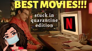 Top Netflix Movies to watch in QUARANTINE