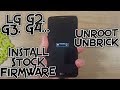 LG G2 (G3, G4...) - How to unroot or unbrick - Flash stock firmware - LG Flash Tool [Tutorial]