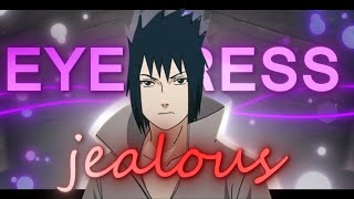 Sasuke Uchiha Edit Amv - Eydress Jealous Quick Scrap