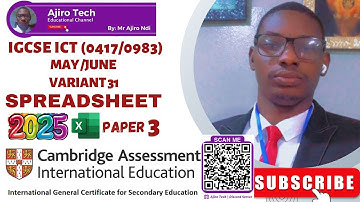 IGCSE ICT (0417/0983) Paper 3 Spreadsheet May June 2025 Variant 31 | Microsoft Excel