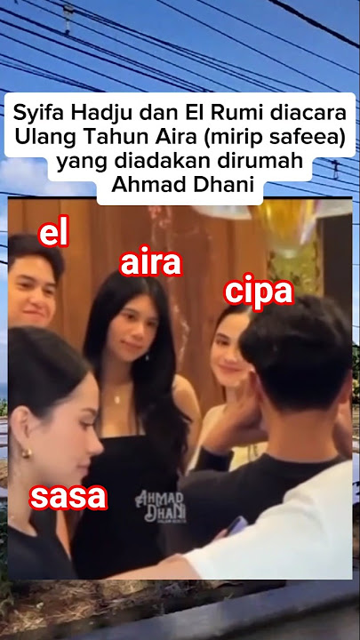 Syifa Hadju dan El Rumi diacara Ultah Aira dirumah Ahmad Dhani
