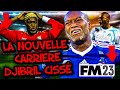 La nouvelle carrire de djibril ciss  exprience football manager 23