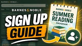 How To Sign Up For the Barnes & Noble Summer Reading Program - Full Guide
